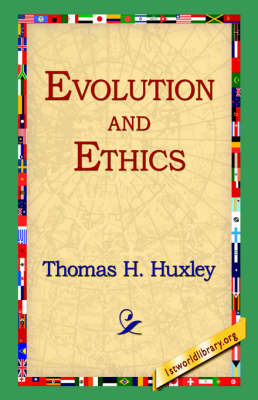 Evolution and Ethics (Paperback)