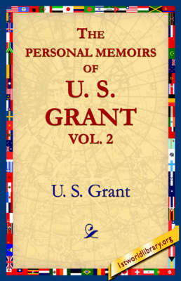 The Personal Memoirs of U.S. Grant, Vol 2. (Paperback)