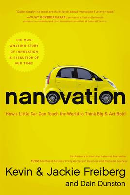 Nanovation: How a Little Car Can Teach the World to Think Big and Act Bold (Hardback)