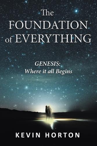 The Foundation of Everything: Genesis (Paperback)