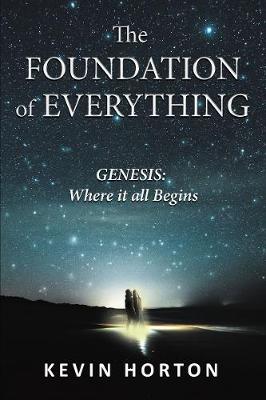 The Foundation of Everything: Genesis (Hardback)