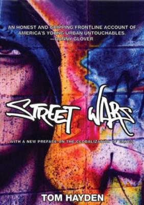 Street Wars: Gangs and the Future of Violence (Paperback)