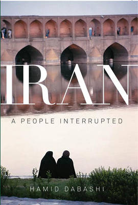 Iran: A People Interrupted (Hardback)