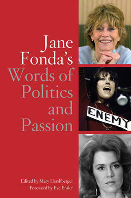 Jane Fonda's Words Of Politics And Passion (Hardback)