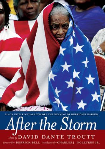 After The Storm: Black Intellectuals Explore the Meaning of Hurricane Katrina (Paperback)