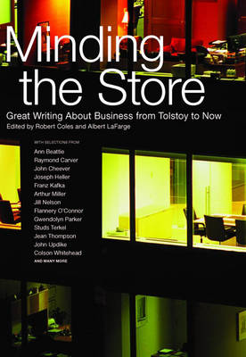 Minding The Store: Great Literature About Business (Hardback)