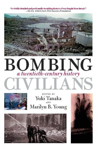 Bombing Civilians: A Twentieth-century History (Hardback)