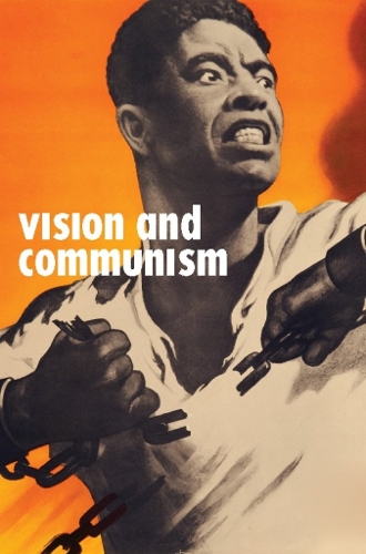 Vision And Communism: Victor Koretsky and Dissident Public Visual Culture (Paperback)