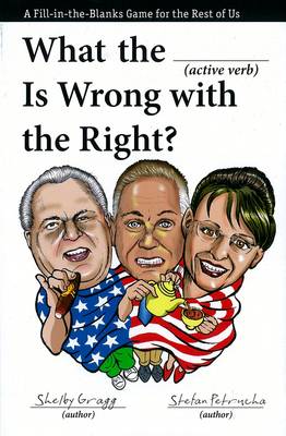 What The (active Verb) Is Wrong With The Far Right?: Mad Cons (Paperback)