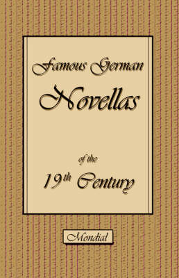 Famous German Novellas of the 19th Century (Immensee. Peter Schlemihl. Brigitta) (Paperback)