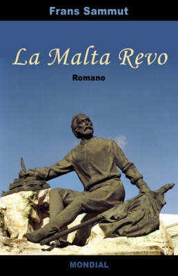 La Malta Revo (Romantraduko En Esperanto) (Paperback)