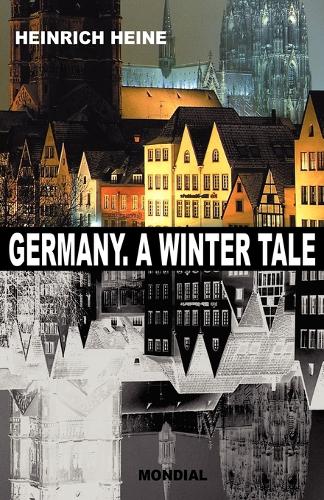 Germany. A Winter Tale (Bilingual: Deutschland. Ein Wintermaerchen) (Paperback)