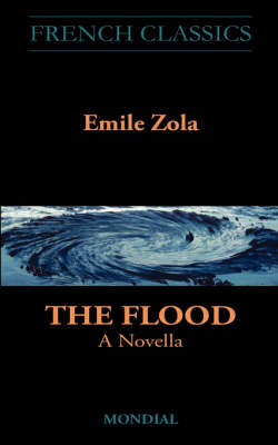 The Flood: A Novella - French Classics (Paperback)