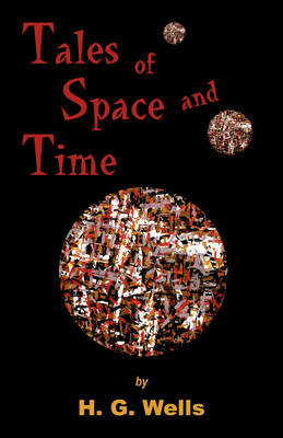 Tales of Space and Time (Paperback)
