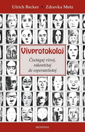 Vivprotokoloj (Esperantistaj Vivoj. En Esperanto) (Paperback)