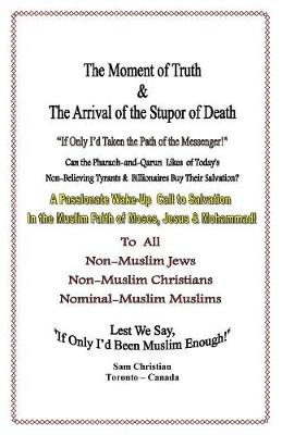 The Moment of Truth & the Arrival of the Stupor of Death (Paperback)