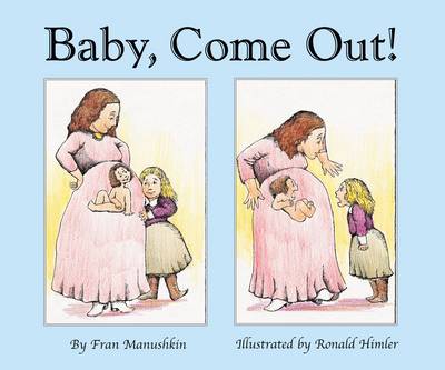 Baby, Come out! (Paperback)