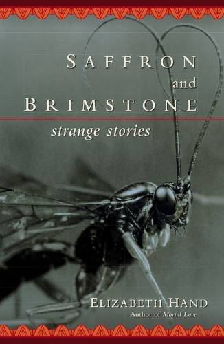 Saffron and Brimstone: Saffron And Brimstone: Strange Stories Strange Stories (Paperback)