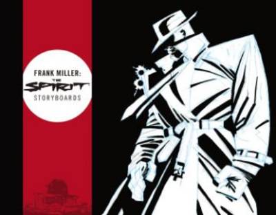 Frank Miller: The Spirit Storyboards (Hardback)