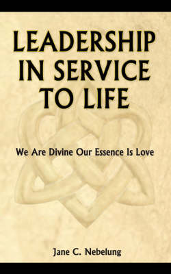 Leadership in Service to Life (Paperback)