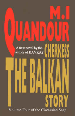 The Balkan Story - Circassian Saga (Paperback)