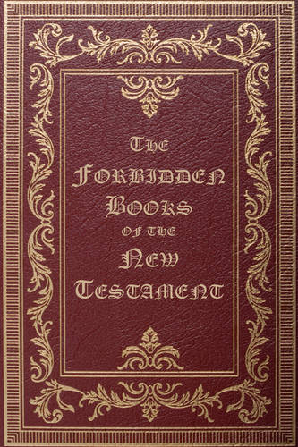 The Forbidden Books of the New Testament (Paperback)