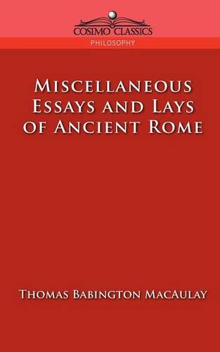 essays and lays of ancient rome Buy lord macaulay's essays and lays of ancient rome authorized ed by lord macaulay (isbn: ) from amazon's book store everyday low prices and free delivery on eligible orders. essays and lays of ancient rome Buy lord macaulay's essays and lays of ancient rome authorized ed by lord macaulay (isbn: ) from amazon's book store everyday low prices and free delivery on eligible orders.