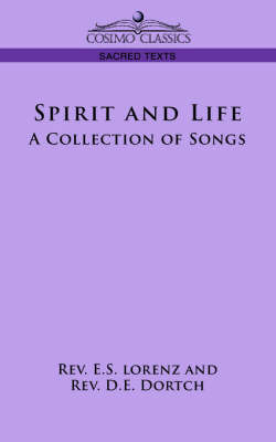 Spirit and Life: A Collection of Songs (Paperback)