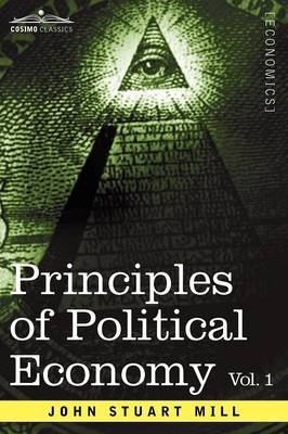 Principles of Political Economy - Volume 1 (Paperback)