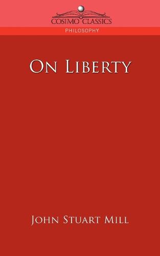 On Liberty - Cosimo Classics Philosophy (Paperback)