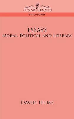 Essays: Moral, Political and Literary (Paperback)
