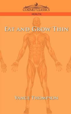 Eat and Grow Thin (Paperback)