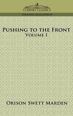 Pushing to the Front, Volume I (Paperback)