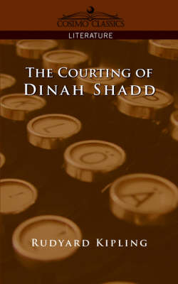 The Courting of Dinah Shadd - Cosimo Classics Literature (Paperback)