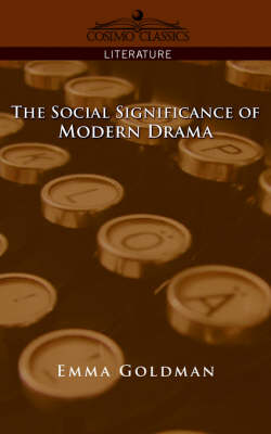 The Social Significance of Modern Drama (Paperback)