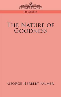 The Nature of Goodness (Paperback)