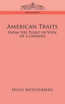 American Traits: From the Point of View of a German (Paperback)