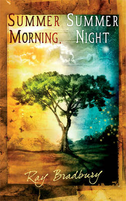 Summer Morning, Summer Night (Paperback)