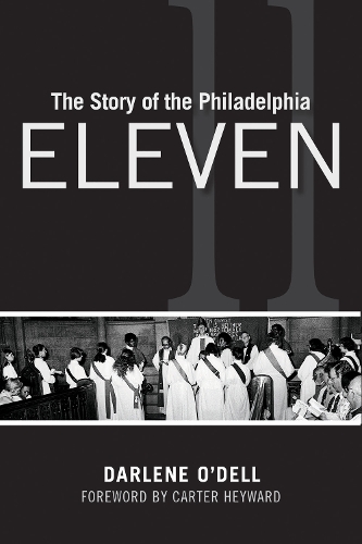 The Story of the Philadelphia Eleven (Paperback)