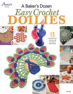 A Baker's Dozen: Easy Crochet Doilies (Paperback)