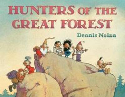 Hunters of the Great Forest (Hardback)