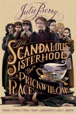 The Scandalous Sisterhood of Prickwillow Place (Hardback)