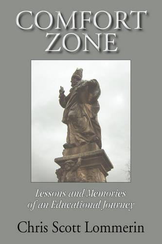 Comfort Zone: Lessons and Memoirs of an Educational Journey (Paperback)