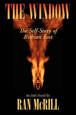 The Window: The Self Story of Rithian Fast (Paperback)