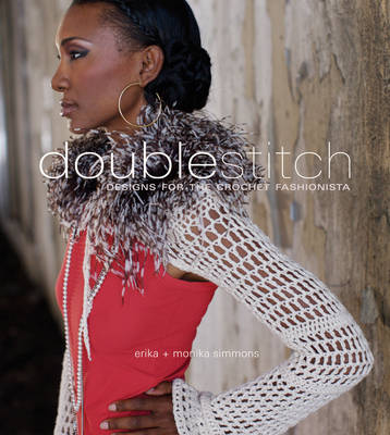 Double Stitch: Designs for the Crochet Fashionista (Paperback)