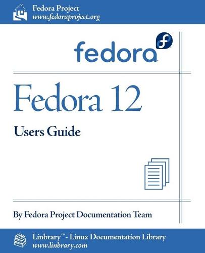 Fedora 12 User Guide (Paperback)