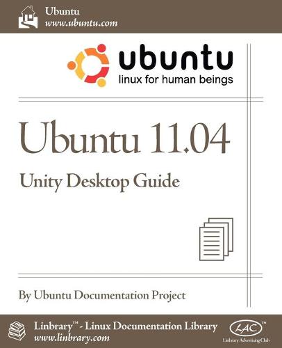 Ubuntu 11.04 Unity Desktop Guide (Paperback)