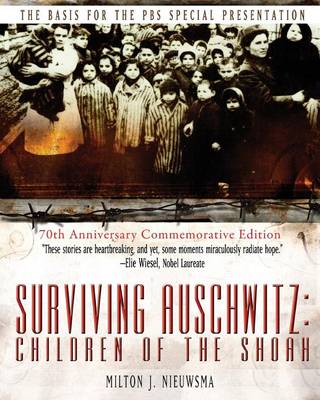 Surviving Auschwitz: Children of the Shoah (Paperback)