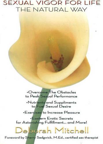 Sexual Vigor for Life: The Natural Way (Paperback)