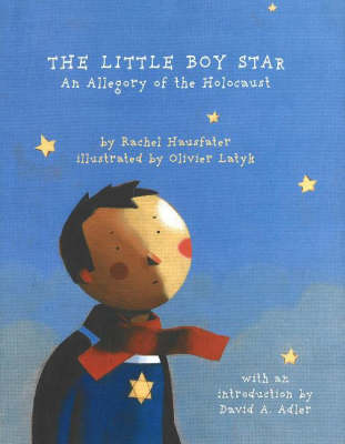The Little Boy Star: An Allegory of the Holocaust (Hardback)
